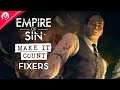 The Fixers • Make It Count Feature Showcase • Empire of Sin