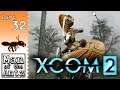 The return of the Berzerker Queen | XCOM 2 - Part 32
