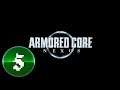 Armored Core: Nexus [PS2] -- PART 5 -- Cooling Bridges