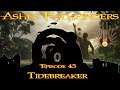 Ashes Pathfinders - Episode 45 - Tidebreaker (Ashes of Creation Podcast)