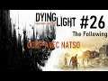[FR] DYING LIGHT coop The Following DLC - EP26 (Rediff live Twitch Avec Natso)