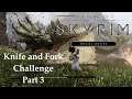 Knife and Fork Challenge - Skyrim - Part 3