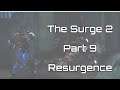 Let's Play (4K) The Surge 2 - Part 9 - Resurgence
