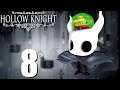 Let's Play Hollow Knight [Part 8] - Amidst a City of Tears! Fight Through the Knights?