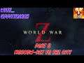 World War Z:Part 8-Moscow,Key To The City ( Xbox One Gameplay ) ( W/Uppitybirch )