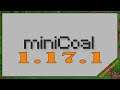 MiniCoal Mod 1.17.1 & How To Install for Minecraft
