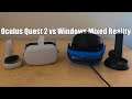 Oculus Quest 2 vs Windows Mixed Reality