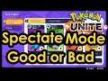 Pokémon Unite | Spectate Mode Good or Bad