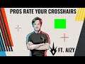 Pros Rate Your Crosshairs - Ft. aizy