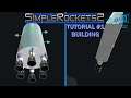 SimpleRockets 2 Mobile - Tutorial #1 - The Basics of Building