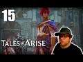 Tales of Arise [Part 15] | Punishment | Let's Play (Blind Reaction - Spoilers)