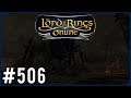 The Anglach Forges | LOTRO Episode 506 | The Lord Of The Rings Online