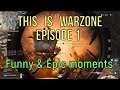 This is Warzone Ep1 - Funny & Epic moments | Смешные и эпичные моменты