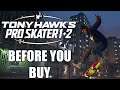 Tony Hawk's Pro Skater 1 + 2 - 14 Things You Need To Know Before You Buy