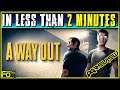 A Way Out Review... In Less Than 2 Minutes 👀