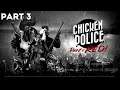 Chicken Police - Playthrough Part 3 (narrative-driven noir adventure)
