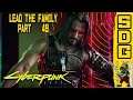 CYBERPUNK 2077 || Let's Play || Part 49 || Lead The Family!!