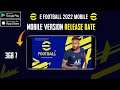 E Football Pes 2022 Mobile New Release Date Confirmed || Release date of E FOOTBALL PES 2022 Mobile