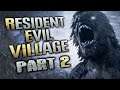 Fighting the lycans with thoughts and prayers!  - Resident Evil Village (Part 2)