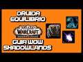 Guia DRUIDA EQUILIBRIO ● WoW Shadowlands