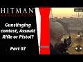 Hitman Absolution - Part 07 - Gunslinging contest, Assault Rifles or Pistols?