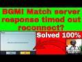 HOW TO SOLVE MATCH SERVER RESPONSE TIMEOUT RECONNECT | FINALLY FIX BGMI SERVER GLITCH | BGMI PROBLEM