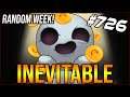 Inevitable - The Binding Of Isaac: Afterbirth+ #726
