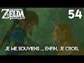 JE ME SOUVIENS ... ENFIN, JE CROIS. - Zelda Breath Of The Wild | 54