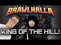 KING OF THE HILL! PART 2 (Brawlhalla Livestream)