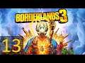 Lets Play Borderlands 3! Part #13