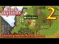 Liberating Islands And Resources Lets Play Black Skylands Episode 2 #BlackSkylands