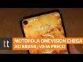 Motorola One Vision: veja preço no Brasil, ficha técnica e câmera