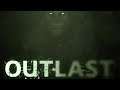 OUTLAST First Playthrough