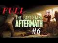 PASS THE GATES | Let's play: The Last Stand: Aftermath - #6