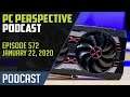 PC Perspective Podcast #572 - Radeon RX 5600 XT Review