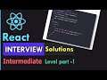 React Interview Questions Solution | Intermediate Level (PART-1) for Junior React Developer Job 👌