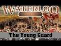 Scourge of War: Waterloo – The Young Guard