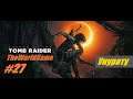 Прохождение Shadow of the Tomb Raider [#27] (Унурату)