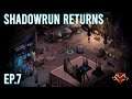 Shadowrun Returns - A First Try Into a Dystopian Universe - Ep 7