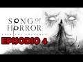 Song Of Horror | Gameplay en ESPAÑOL | Episodio 4
