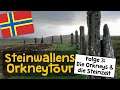 Steinwallens Orkneytour - Folge 3: Die Steinzeit (Stones of Stennes, Ring of Brodgar, Skara Brae)