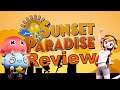 Sunset Paradise Review