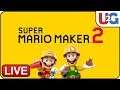 🔴Super Mario Maker 2 Midnight Launch Stream U2G