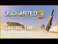 Uncharted 3 - Chasing the Platinum LIVESTREAM Part II