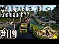 #09🚛Euro Truck Simulator 2 Let's Play [Deutsch] - Wer brauch so viel Knoblauch?