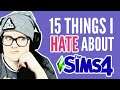 15 Things I Hate About The Sims 4 *hi EA, please change these* 😴😤