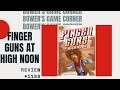 Bower's Game Corner #1189: Finger Guns At High Noon Review