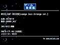 BRILLIANT RECORD[Lounge Jazz Arrange ver.] (HECTOR'87) by RUMBER JACK | ゲーム音楽館☆