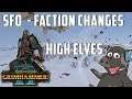 Faction Changes High Elves - SFO Grimhammer 2 Mod - Total War: Warhammer 2