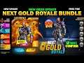 FREE FIRE  NEXT GOLD ROYALE BUNDLE | FREE FIRE NEW EVENT UPCOMING GOLD ROYALE BUNDLE IN OB 30 UPDATE